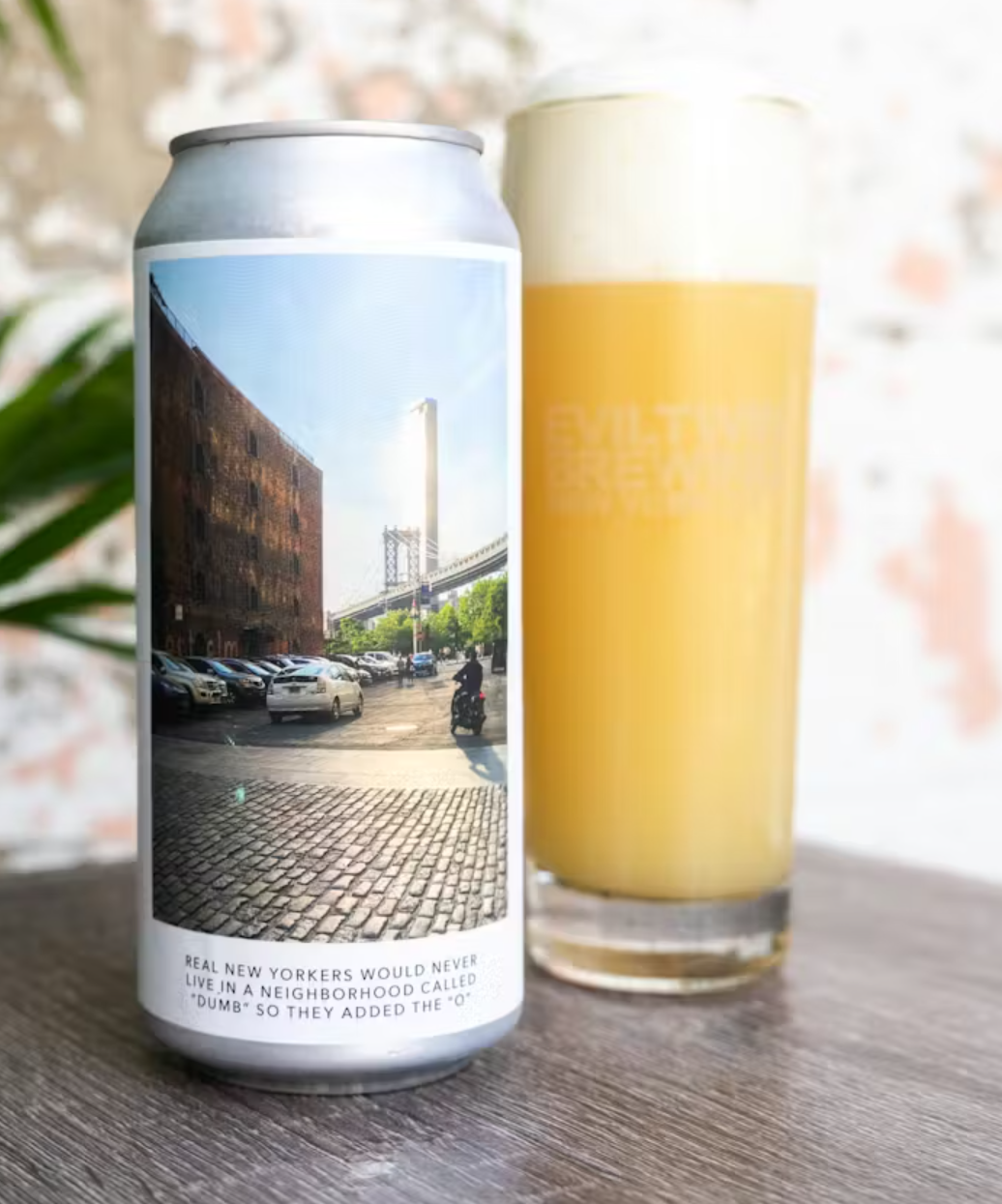 Evil Twin Brewing NYC New Yorkers would never live in a neighborhood called "DUMB" so they added the “O” Triple IPA
